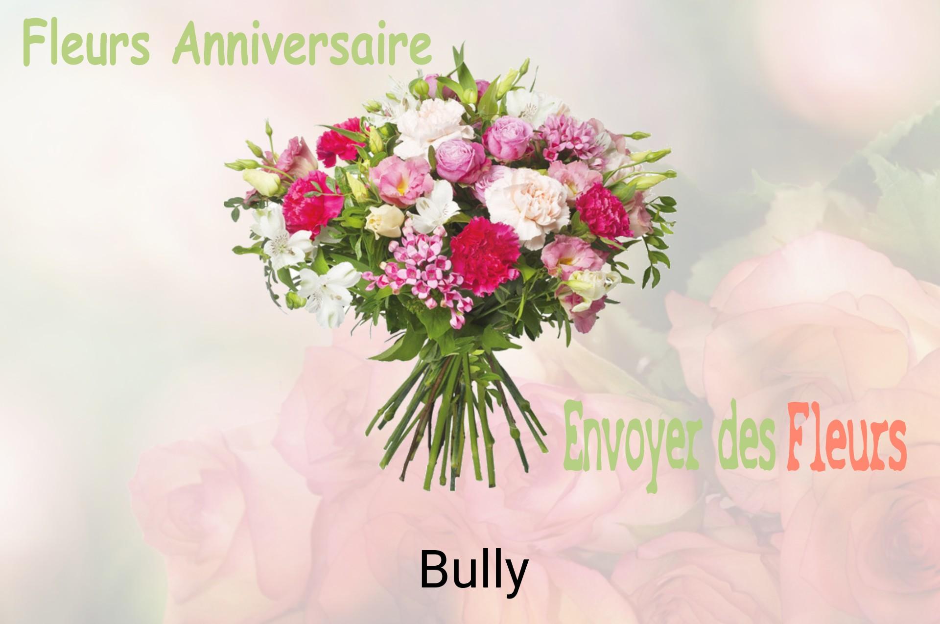 Bouquet de fleurs d’anniversaire livré à Bully